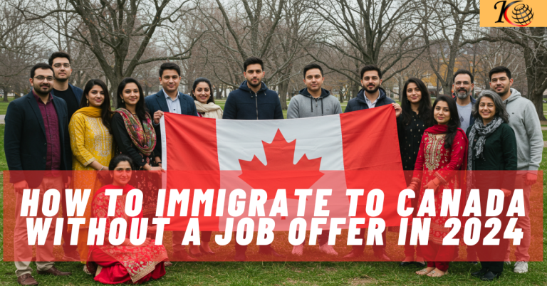 How to Immigrate to Canada Without a Job Offer in 2024